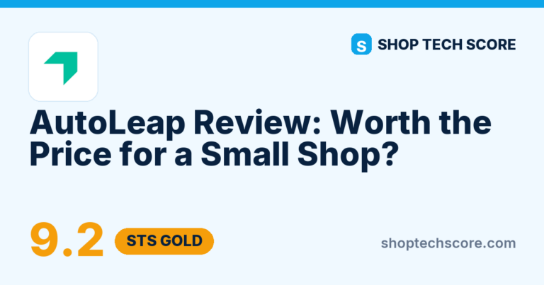 AutoLeap Review (2026): Worth the Price for a Small Shop? - Shop Tech Score review card