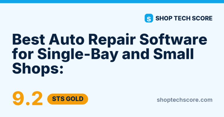 Best Auto Repair Software for Single-Bay and Small Shops:  - Shop Tech Score review card