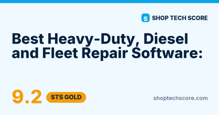 Best Heavy-Duty, Diesel and Fleet Repair Software:  - Shop Tech Score review card
