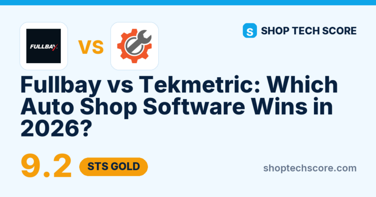 Fullbay vs Tekmetric: Which Auto Shop Software Wins in 2026? - Shop Tech Score review card