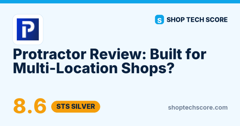 Protractor Review: Built for Multi-Location Shops? - Shop Tech Score review card