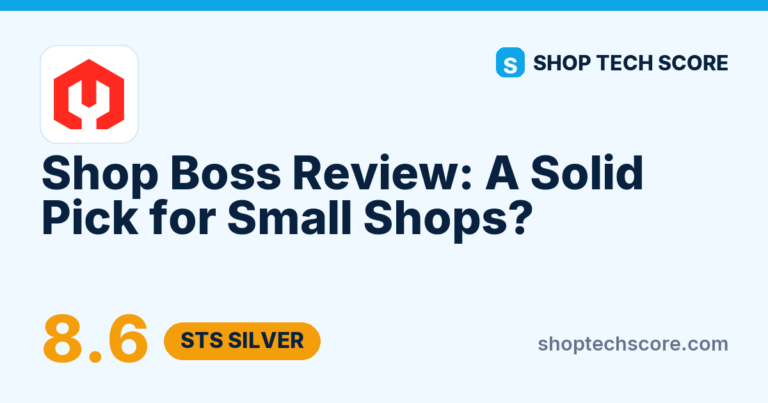 Shop Boss Review: A Solid Pick for Small Shops? - Shop Tech Score review card