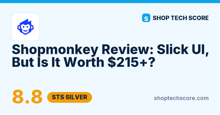 Shopmonkey Review (2026): Slick UI, But Is It Worth $215+? - Shop Tech Score review card