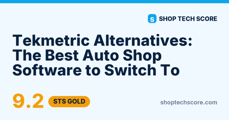 Tekmetric Alternatives: The Best Auto Shop Software to Switch To - Shop Tech Score review card
