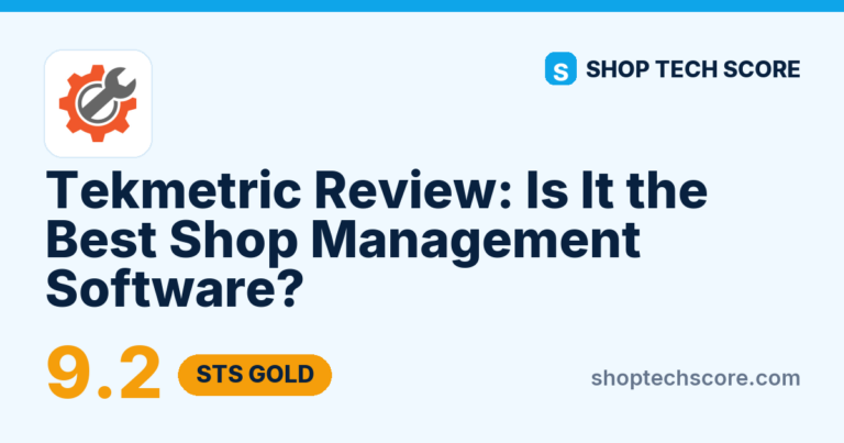 Tekmetric Review (2026): Is It the Best Shop Management Software? - Shop Tech Score review card